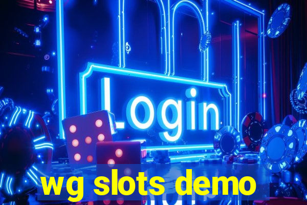 wg slots demo